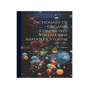 [预订]Dictionary Of Organic Compounds Volume One Abadole Cytosine 9781021514752