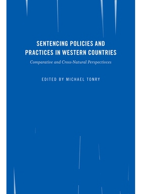 预订 Crime and Justice, Volume 45: Sentencing Policies and Practices in Western Countries: Comparative and Cross-Nationa