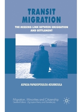 预订 Transit Migration: The Missing Link Between Emigration and Settlement: 9781349364152