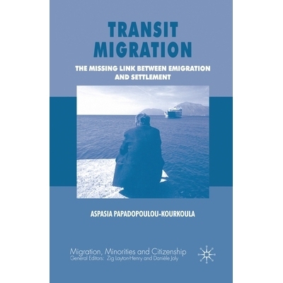 预订 Transit Migration: The Missing Link Between Emigration and Settlement: 9781349364152