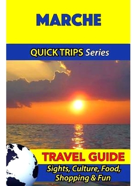 预订 Marche Travel Guide (Quick Trips Series): Sights, Culture, Food, Shopping & Fun: 9781533052377