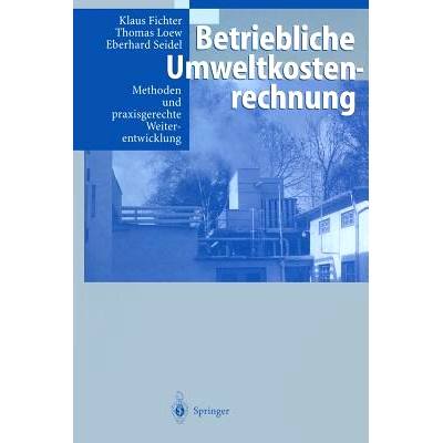 预订 Betriebliche Umweltkostenrechnung: Methoden und praxisgerechte Weiterentwicklung: 9783642638886