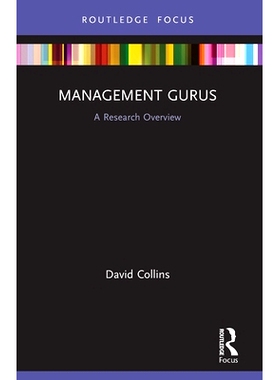 预订 Management Gurus: A Research Overview 管理大师：研究综述: 9780367520472