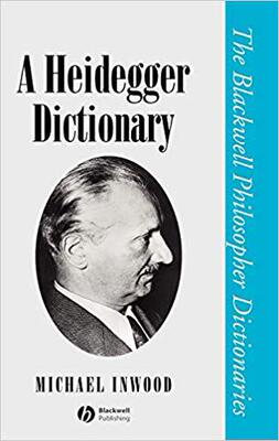【预售】A Heidegger Dictionary (The Blackwell Philosopher Dictionaries)