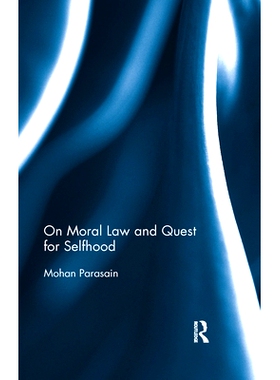 预订 On Moral Law and Quest for Selfhood: 9780367177270