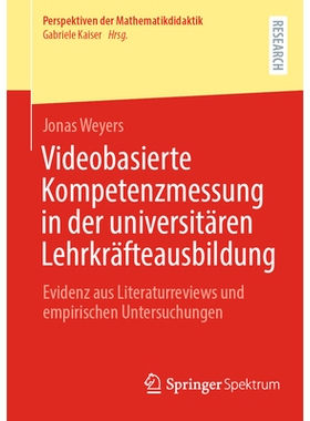 预订 Videobasierte Kompetenzmessung in Der Universitären Lehrkräfteausbildung: Evidenz Aus Literaturreviews Und Empiri
