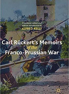 【预售】Carl Rückert’s Memoirs of the Franco-Prussian War