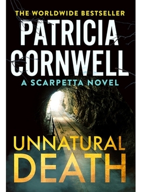 预订 Unnatural Death: The Gripping New Kay Scarpetta Thriller: 9781408728697