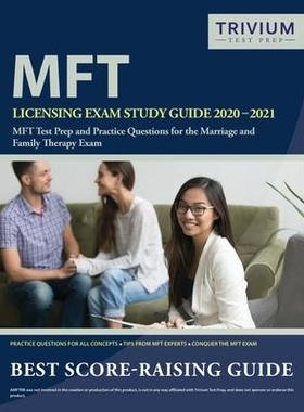 [预订]MFT Licensing Exam Study Guide 2020-2021: MFT Test Prep and Practice Questions for the Marriage and  9781635303193