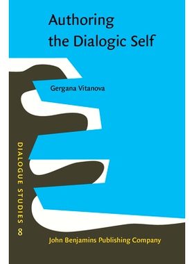 预订 Authoring the Dialogic Self: Gender, agency and language practices: 9789027210258