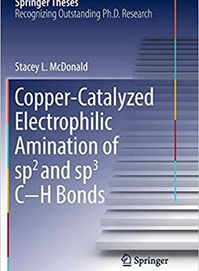 【预售】Copper-Catalyzed Electrophilic Amination of sp2 and sp3 C H Bonds
