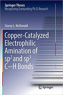 【预售】Copper-Catalyzed Electrophilic Amination of sp2 and sp3 C H Bonds