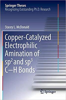 【预售】Copper-Catalyzed Electrophilic Amination of sp2 and sp3 C H Bonds
