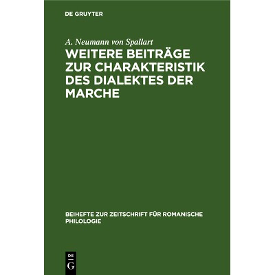 预订 Weitere Beiträge zur Charakteristik des Dialektes der Marche: 9783112323656