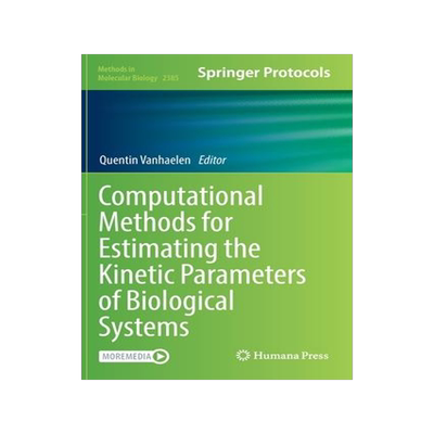 [预订]Computational Methods for Estimating the Kinetic Parameters of Biological Systems 9781071617663