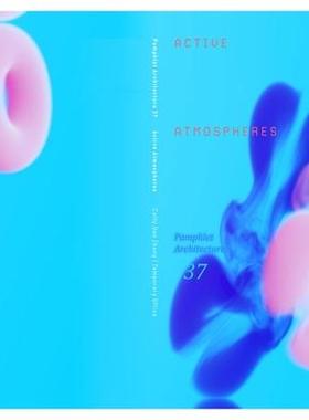 预订 Pamphlet Architecture 37: Active Atmospheres