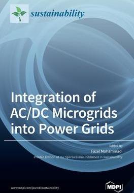 [预订]Integration of AC/DC Microgrids into Power Grids 9783039361809