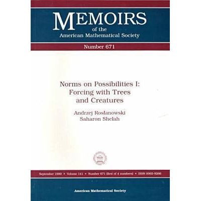 预订 Norms on Possibilities, Volume 1: Forcing with Trees and Creatures: 9780821811801