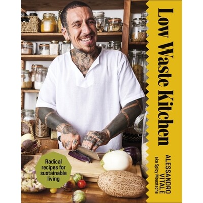 预订 Low Waste Kitchen: Radical Recipes for Sustainable Living 低浪费厨房：可持续生活的创新食谱: 9780241684023