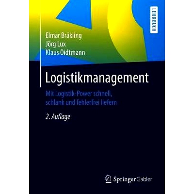 预订 Logistikmanagement: Mit Logistik-Power schnell, schlank und fehlerfrei liefern Bräkling 等人，物流管理第 2 版。: 9