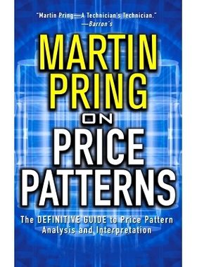预订 Pring on Price Patterns: The Definitive Guide to Price Pattern Analysis and Intrepretation: 9781264896851