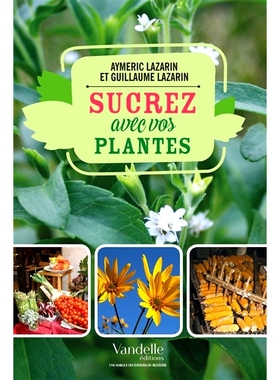 预订 Sucrez avec vos plantes 用你的植物增甜: 9782373620320