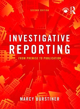 预订 Investigative Reporting: From Premise to Publication 调查性报道：从假设到出版: 9781138572164