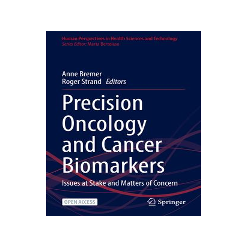 [预订]Precision Oncology and Cancer Biomarkers: Issues at Stake and Matters of Concern 9783030926113
