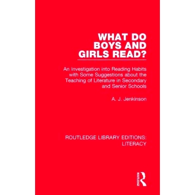 预订 What do Boys and Girls Read?: An Investigation into Reading Habits with Some Suggestions about the Teaching of Lite