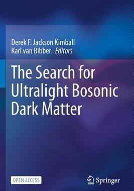 [预订]The Search for Ultralight Bosonic Dark Matter 9783030958541