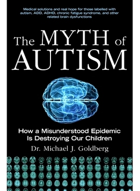 预订 The Myth of Autism: How a Misunderstood Epidemic Is Destroying Our Children, Expanded and Revised Edition