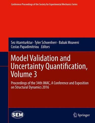 【预订】Model Validation and Uncertainty Quantification, Volume 3