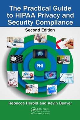 [预订]The Practical Guide to HIPAA Privacy and Security Compliance, Second Edition 9781439855584