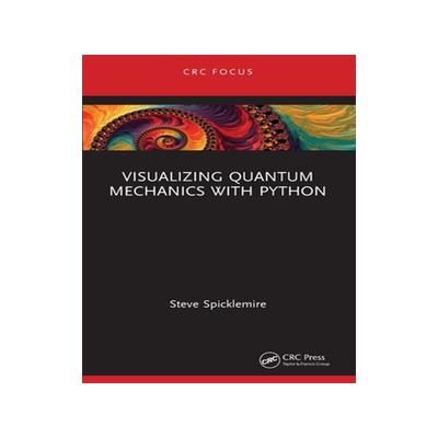现货 Visualizing Quantum Mechanics with Python