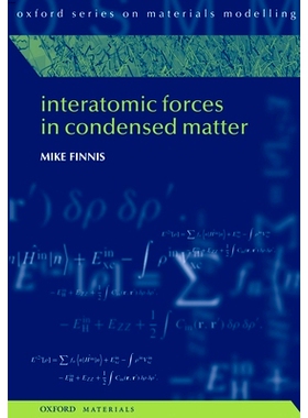 现货 Interatomic Forces in Condensed Matter 凝聚态物质的原子间力: 9780199588121