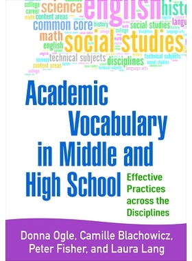 预订 Academic Vocabulary in Middle and High School: Effective Practices across the Disciplines: 9781462522583