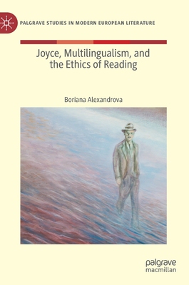 【预订】Joyce, Multilingualism and the Ethics of Reading