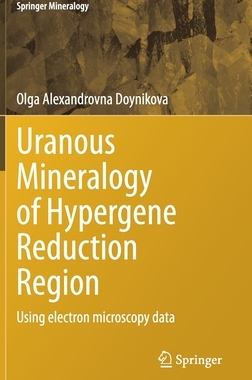【预订】Uranous Mineralogy of Hypergene Reduction Zones Region