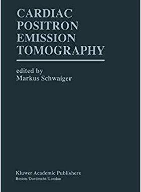 【预订】Cardiac Positron Emission Tomography