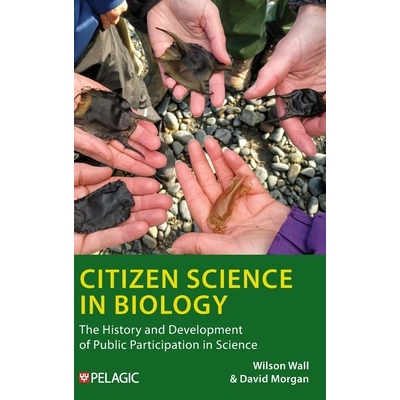 预订 Citizen Science in Biology: The History and Development of Public Participation in Science 生物学中的公民科学: 9781