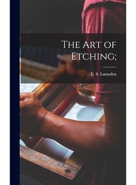 预订 The Art of Etching;: 9781014235022
