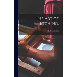 预订 The Art of Etching;: 9781014235022
