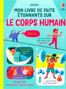 预订 Mon livre de faits étonnants sur le corps humain 我的关于人体惊人事实的书: 9781803706993