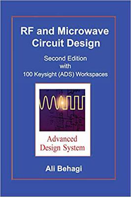 【预售】RF and Microwave Circuit Design: Updated and Revised with 100 Keysight (Ads) Workspaces