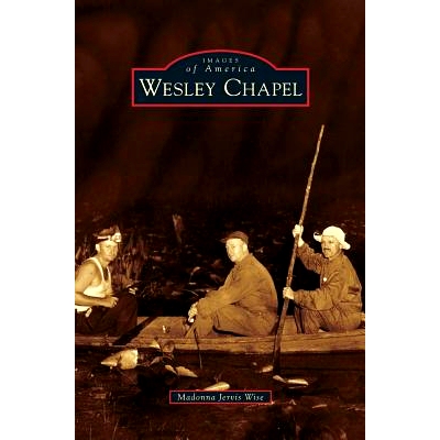 预订 Wesley Chapel: 9781531697563