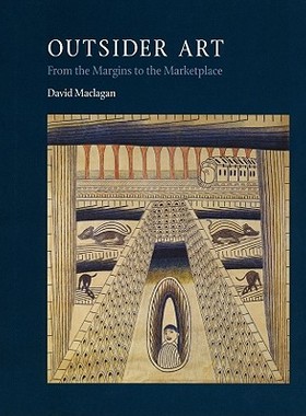 【预订】Outsider Art: From the Margins to the Marketplace