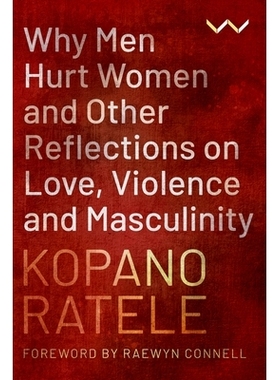 预订 Why Men Hurt Women and Other Reflections on Love, Violence and Masculinity 为什么男人会伤害女人以及对爱情、暴力和阳