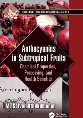 [预订]Anthocyanins in Sub-Tropical Fruits