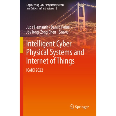 预订 Intelligent Cyber Physical Systems and Internet of Things ICoICI 2022 智能网络物理系统与物联网国际会议 2022 / 会议