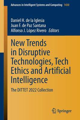 [预订]New Trends in Disruptive Technologies, Tech Ethics and Artificial Intelligence: The DITTET 2022 Coll 9783031148583